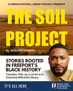 Clarence Mitchell Library at HCC presents The Soil Project: Stories rooted in Freeport’s Black history