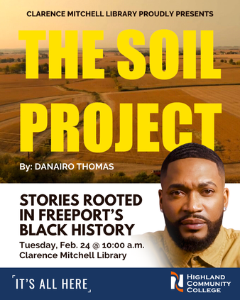 Clarence Mitchell Library at HCC presents The Soil Project: Stories rooted in Freeport’s Black history